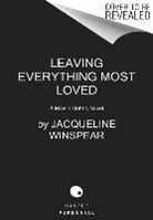Jacqueline Winspear - Leaving Everything Most Loved