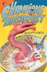 Adam Rex - Champions of Breakfast