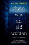 Hallie Ephron - There Was an Old Woman