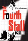Chris Rylander, Rylander Chris - The Fourth Stall Part III