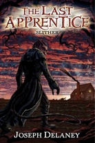 Joseph Delaney - The Last Apprentice: Slither (Book 11)