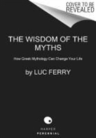 Luc Ferry, Ferry Luc - Wisdom of the Myths