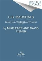 Mike Earp, Mike Fisher Earp, David Fisher - U.s. Marshals