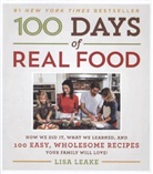Lisa Leake - 100 Days of Real Food