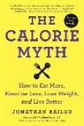 Jonathan Bailor - The Calorie Myth