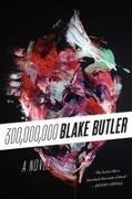 Blake Butler - 300,000,000