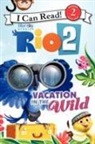 Catherine Hapka - Rio 2: Vacation in the Wild