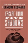 Elmore Leonard - Escape from Five Shadows