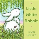 Kevin Henkes, Henkes Kevin, Kevin Henkes, Henkes Kevin - Little White Rabbit Board Book