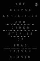 Hassan Blasim, Hassan Blassim, Jonathan Wright - The Corpse Exhibition