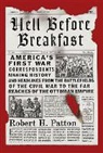 Robert H. Patton - Hell Before Breakfast