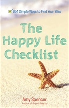 Amy Spencer, Amy (Amy Spencer) Spencer - The Happy Life Checklist