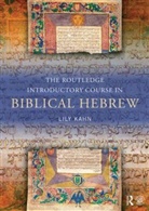 Lily Kahn, Lily (University College London Kahn, Kahn Lily - Routledge Introductory Course in Biblical Hebrew