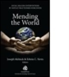 Joseph Melnick, Joseph Melnick, Joseph L. Melnick, Joseph Melnick, Joseph L. Melnick, Edwin C. Nevis - Mending the World