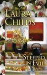 Laura Childs - Steeped in Evil