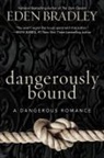 Eden Bradley - Dangerously Bound