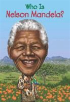 Me Belviso, Meg Belviso, Meg/ Pollack Belviso, Stephen Marchesi, Pa Pollack, Pam Pollack... - Who Was Nelson Mandela?