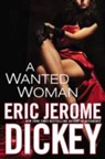Eric Jerome Dickey - A Wanted Woman