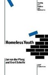 J.d.van Der Scholte Ploeg, Jan D van der Ploeg, Jan D. van der Ploeg, Jan Douwe van der Ploeg, Jan Van Der Ploeg, Evert M Scholte... - Homeless Youth