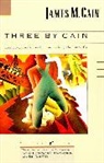 James M. Cain, Jeff Stone - Three by Cain