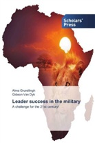 Gideon van Dyk, Alm Grundlingh, Alma Grundlingh, Gideon Van Dyk - Leader success in the military