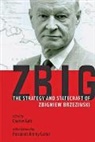 Jimmy Carter, Charles Gati, Charles Gati, Charles (Senior Fellow for the Foreign Policy Institute Gati - Zbig: The Strategy and Statecraft of Zbigniew Brzezinski