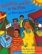 Juan Herrera, Juan Felipe Herrera, Anita de Lucio-Brock, Anita De Lucio-Brook - Grandma and Me at the Flea / Los Meros Meros Remateros