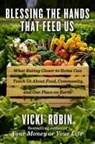 Vicki Robin - Blessing the Hands That Feed Us
