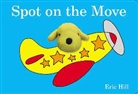 Eric Hill, Eric/ Hill Hill, Eric Hill - Spot on the Move