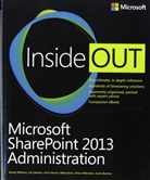 Bria Alderman, Brian Alderman, Javie Barrera, Javier Barrera, C. A. Callahan, CA Callahan... - Microsoft® SharePoint® 2013 Administration