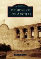 Robert A Bellezza, Robert A. Bellezza - Missions of Los Angeles