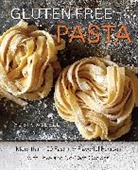 Robin Asbell, Jason Varney - Gluten-Free Pasta