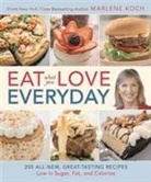 Marlene Koch - Eat What You Love--Everyday!