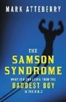 Mark Atteberry - Samson Syndrome