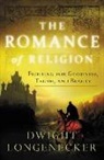 Dwight Longenecker - Romance of Religion