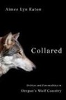 Aimee Lyn Brown, Aimee Lyn Eaton - Collared