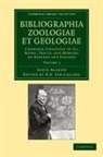 Louis Agassiz, H. E. Strickland - Bibliographia Zoologiae Et Geologiae: Volume 1
