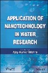 Ajay Kumar Mishra, Ajay Kumar Mishra - Application of Nanotechnology in Water Research