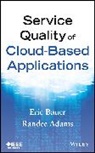 Randee Adams, Adams Randee, E Bauer, Eric Bauer, Eric (Alcatel-Lucent Reliability) Bauer, Eric (Alcatel-Lucent Reliability) Adams Bauer... - Service Quality of Cloud-Based Applications