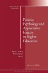 Peter C. Mather, Peter C. Hulme Mather, Peter Hulme Mather, Eileen Hulme, Peter Mather, Peter C. Mather - Positive Psychology and Appreciative Inquiry in Higher Education