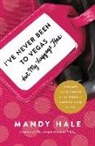 Mandy Hale - I''ve Never Been to Vegas, But My Luggage Has