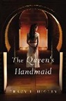 Tracy Higley, Tracy L Higley, Tracy L. Higley - Queen''s Handmaid