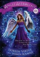 Yasmin Boland, Doreen Virtue, Doreen/ Boland Virtue, Doreen &amp; Yasmin Virtue &amp; Boland - Angel Astrology 101