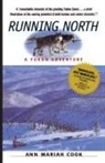 Ann Mariah Cook, Ann Mariah Cook - Running North