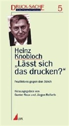 Heinz Knobloch - 'Lässt sich das drucken?'
