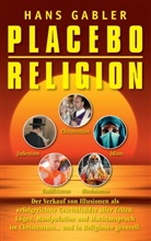 Hans Gabler - Placebo Religion