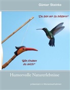 Günter Steinke - Humorvolle Naturerlebnisse