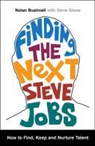 Nolan Bushnell, Nolan/ Stone Bushnell, Gene Stone - Finding the Next Steve Jobs