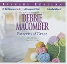 Debbie Macomber, Joyce Bean, Joyce Bean - Patterns of Grace: Devotions from the Heart (Audio book)