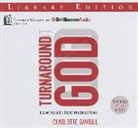Charlotte Gambill, Charlotte Gambill, Charlotte Gambill - Turnaround God: Discovering God's Transformational Power (Livre audio)